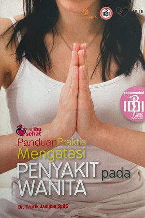 Buku Panduan Praktis Mengatasi Penyakit pada Wanita oleh Dr. Taufik Jamaan SpOG, dengan gambar seorang wanita dalam pose berdoa.